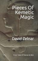 Pieces Of Kemetic Magic