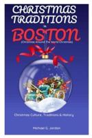 CHRISTMAS TRADITIONS IN BOSTON (Christmas Around The World Christmas)
