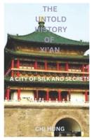 The Untold History of Xi'an