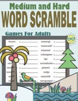 Medium and Hard Word Scramble Games For Adults