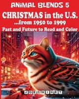 Animal Blends 5 - Christmas in the U.S. - Revealing Stories (1950-1999)