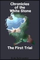 Chronicles of the White Stone