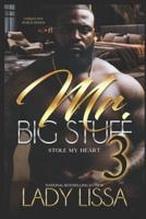 Mr. Big Stuff Stole My Heart 3