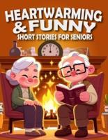 Heartwarming and Funny Short Stories for Seniors