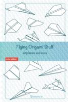 Flying Origami Stuff