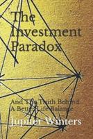 The Investment Paradox