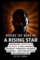 Behind the Mask of a Rising Star