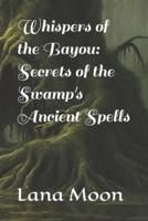 Whispers of the Bayou