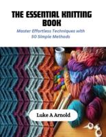 The Essential Knitting Book