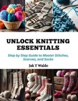 Unlock Knitting Essentials
