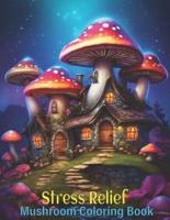 Stress Relief Mushroom Coloring Book