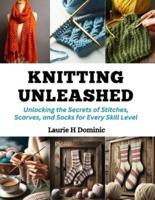 Knitting Unleashed