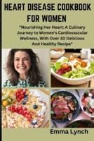 Heart Disease Cookbook for Women