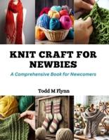 Knit Craft for Newbies