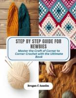 Step by Step Guide for Newbies