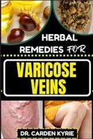 Herbal Remedies for Varicose Veins