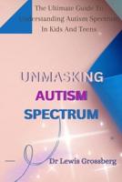 Unmasking Autism Spectrum