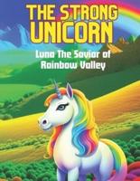 The Enchanted Journey of Luna the Strong Unicorn