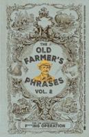 The Old Farmer's Phrases Vol. 2