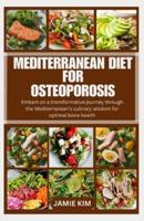 Mediterranean Diet for Osteoporosis