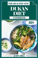 The Healthy New Dukan Diet Cookbook