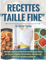 Recettes "Taille Fine"