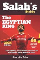 Salah's Stride 50 Interesting Facts About Mohamed Salah (2024 Edition)