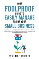 Your Foolproof Guide to Easily Managing PR for Your Small Business