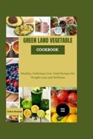 Green Land Vegetable Cookbook