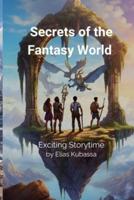 Secrets of the Fantasy World