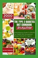 The Type 2 Diabetes Diet Cookbook Revolution