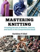 Mastering Knitting
