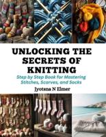 Unlocking the Secrets of Knitting