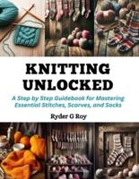 Knitting Unlocked
