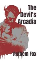The Devil's Arcadia