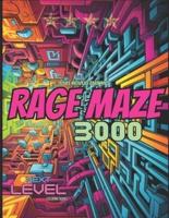 Rage Maze 3000