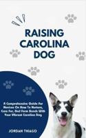 Raising Carolina Dog