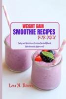 Weight Gain Smoothie Recipes for Men