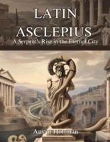 Latin Asclepius (Novel)