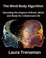 The Mind-Body Algorithm