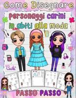 Come Disegnare Personaggi Carini in Abiti Alla Moda