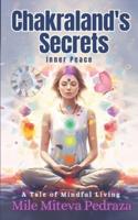 Chakraland's Secrets Inner Peace