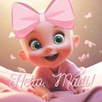 Hello, Madi!