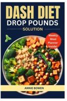 Dash Diet Drop Pounds Solution
