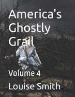 America's Ghostly Grail