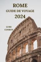 Rome Guide De Voyage 2024