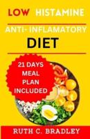 Low Histamine Anti-Inflammatory Diet