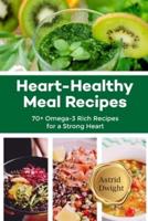 Heart-Healthy Meal Recipes