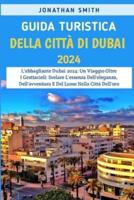 Guida Turistica Della Città Di Dubai 2024