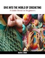 Dive Into the World of Crocheting